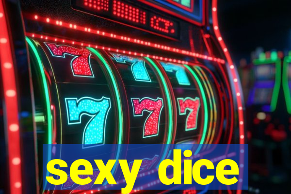 sexy dice